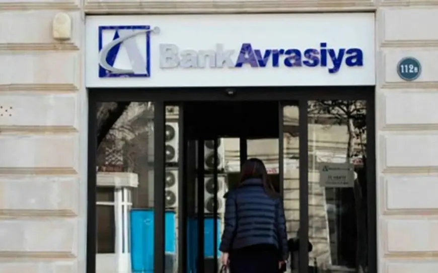 “Bank Avrasiya” iflasın bir addımlığında - Acınacaqlı statistika