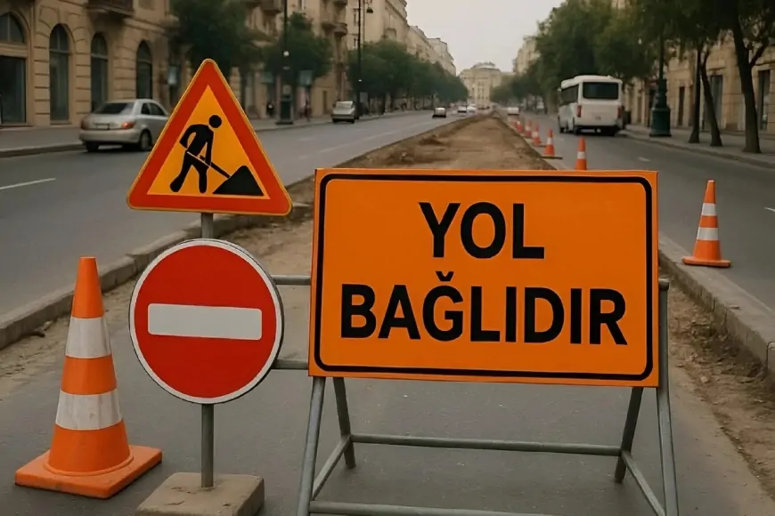Bu yollar 2 gün bağlı olacaq – Sürücülərin nəzərinə!