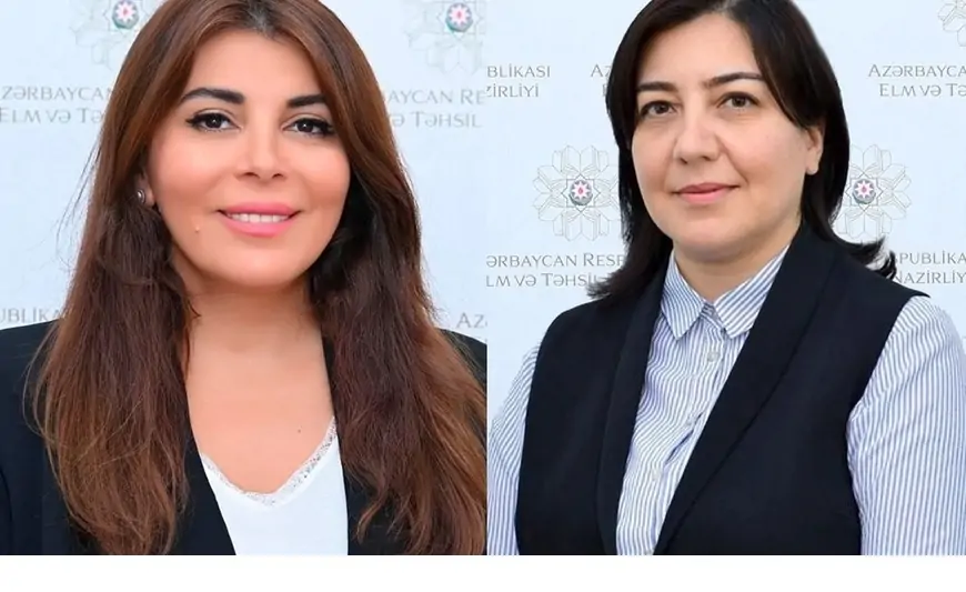 Bu xanımlara Elm və Təhsil Nazirliyində vəzifə verildi 
