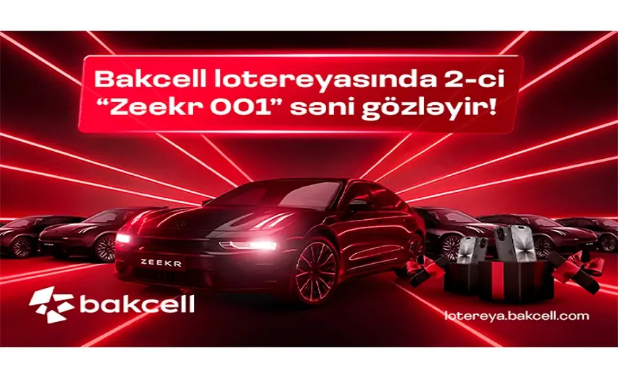 Bu günün şanslı Bakcell abunəçisi kimdir? - Zeekr 001 sahibini gözləyir