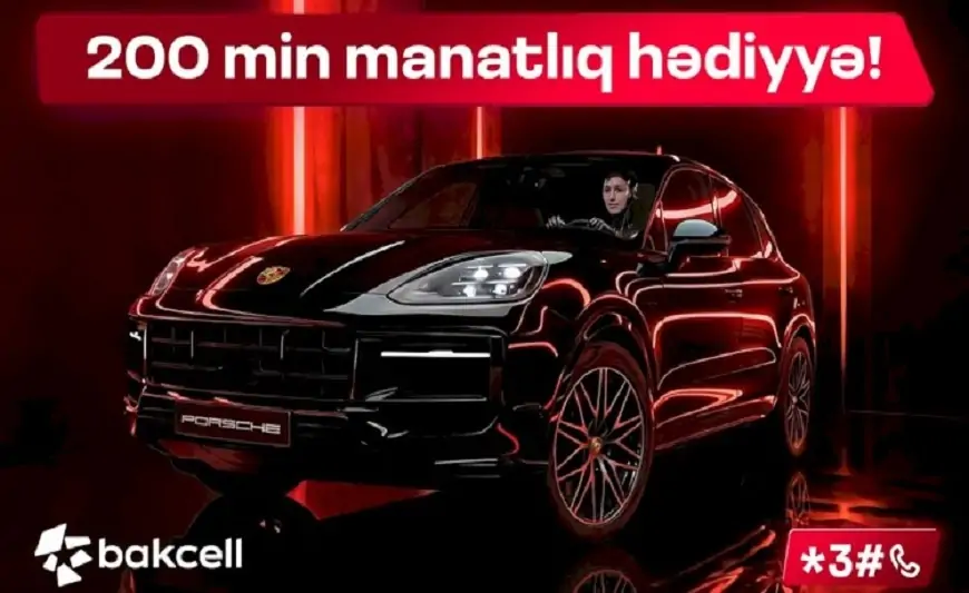 “Bakcell”in meqa lotereyasında 200 000 manatlıq möhtəşəm hədiyyə! 