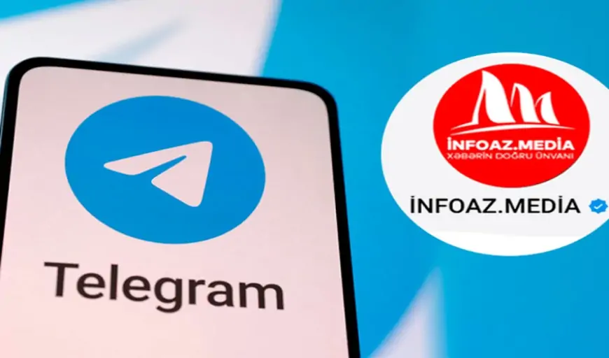 İNFOAZ.MEDİA-nın rəsmi Telegram kanalı “mavi tık” aldı 